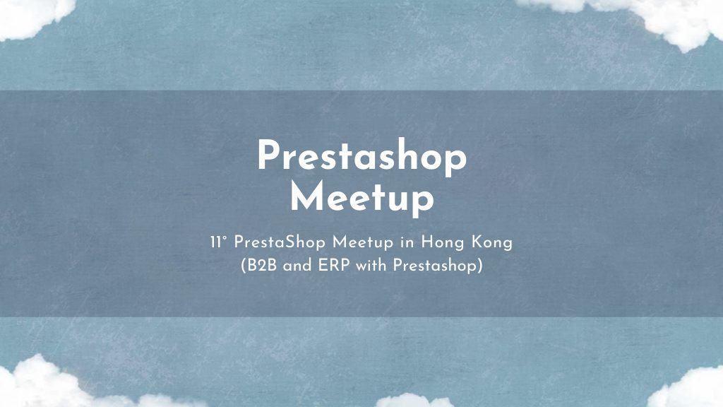 Prestashop Meetup 11th
