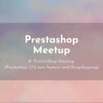 Prestashop Meetup 8th