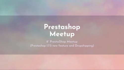 Prestashop Meetup 8th