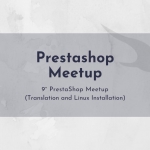 Prestashop Meetup 9th