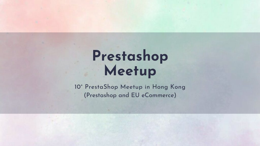 Prestashop Meetup 10th