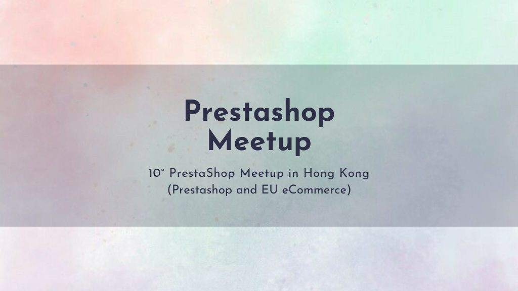 Prestashop Meetup 10th
